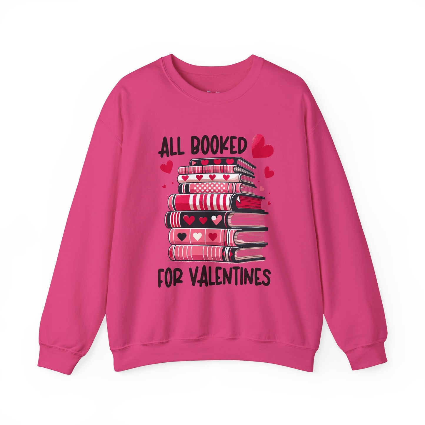 All Booked for Valentine's Day Unisex Heavy Blend Crewneck Sweatshirt