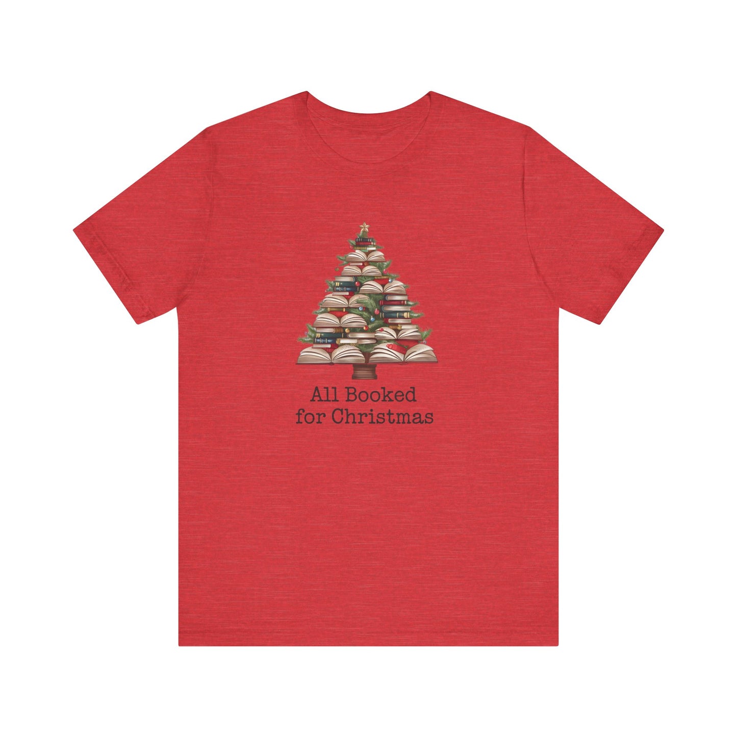 All Booked for Christmas, Book Christmas tree, Unisex Jersey Short Sleeve T-shirt - sizes S = 3X