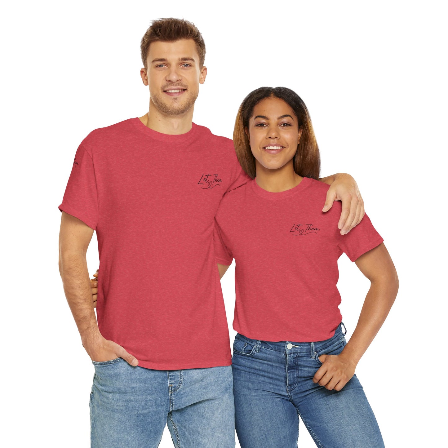 Let Them Unisex Tee - Cute Inspirational Front, Back, Right Arm Design