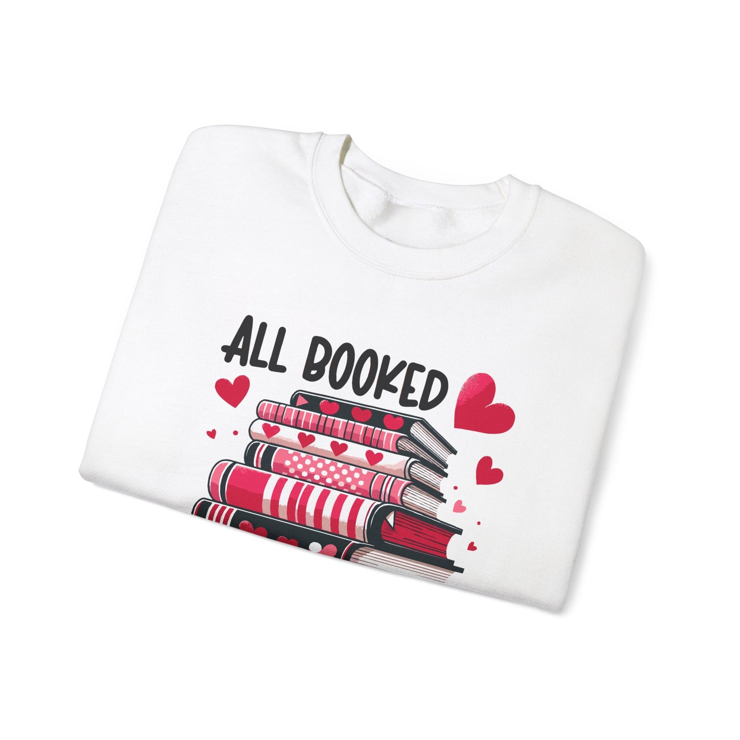 All Booked for Valentine's Day Unisex Heavy Blend Crewneck Sweatshirt