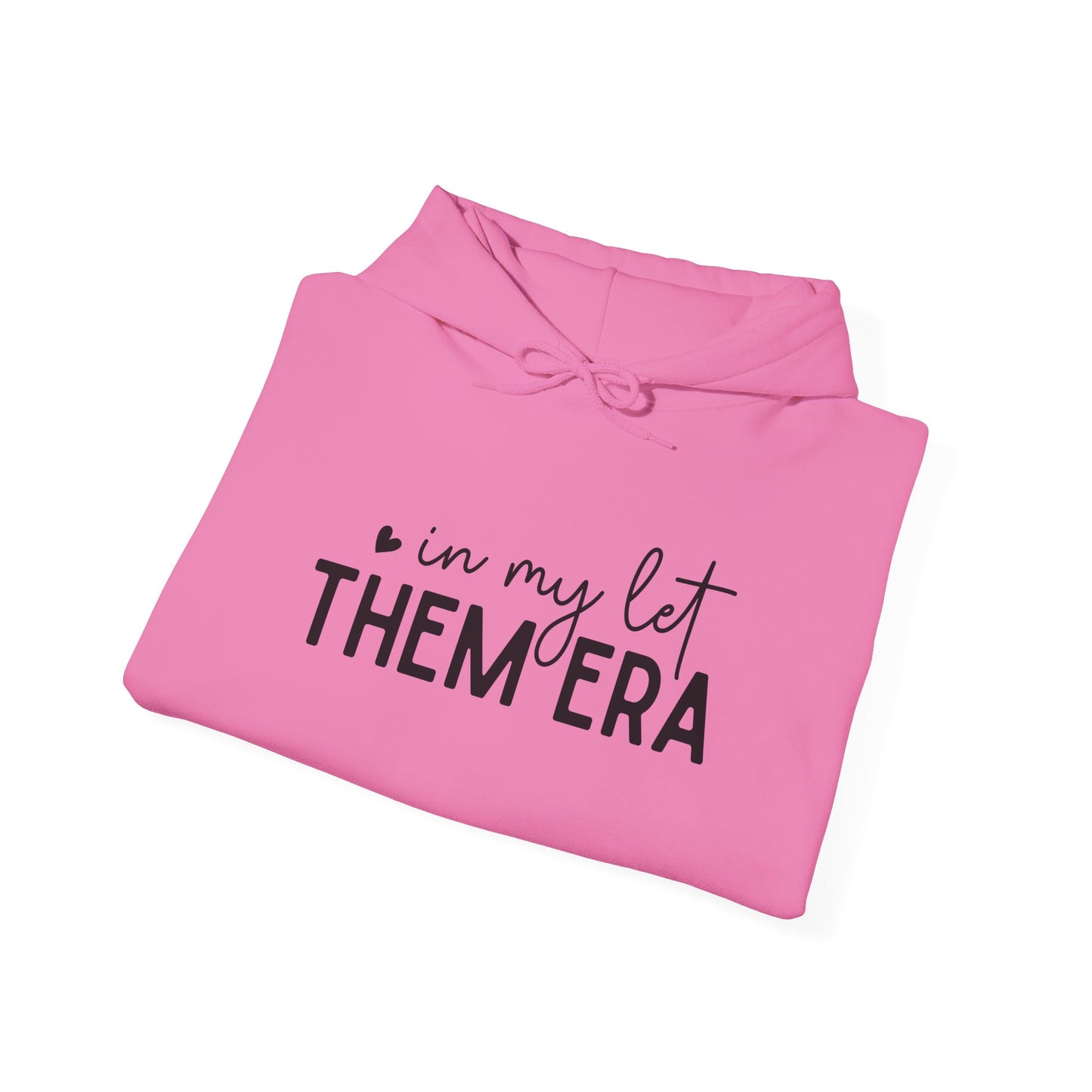 In My Let Them Era Unisex Heavy Blend Hooded Sweatshirt - sizes S - 5X