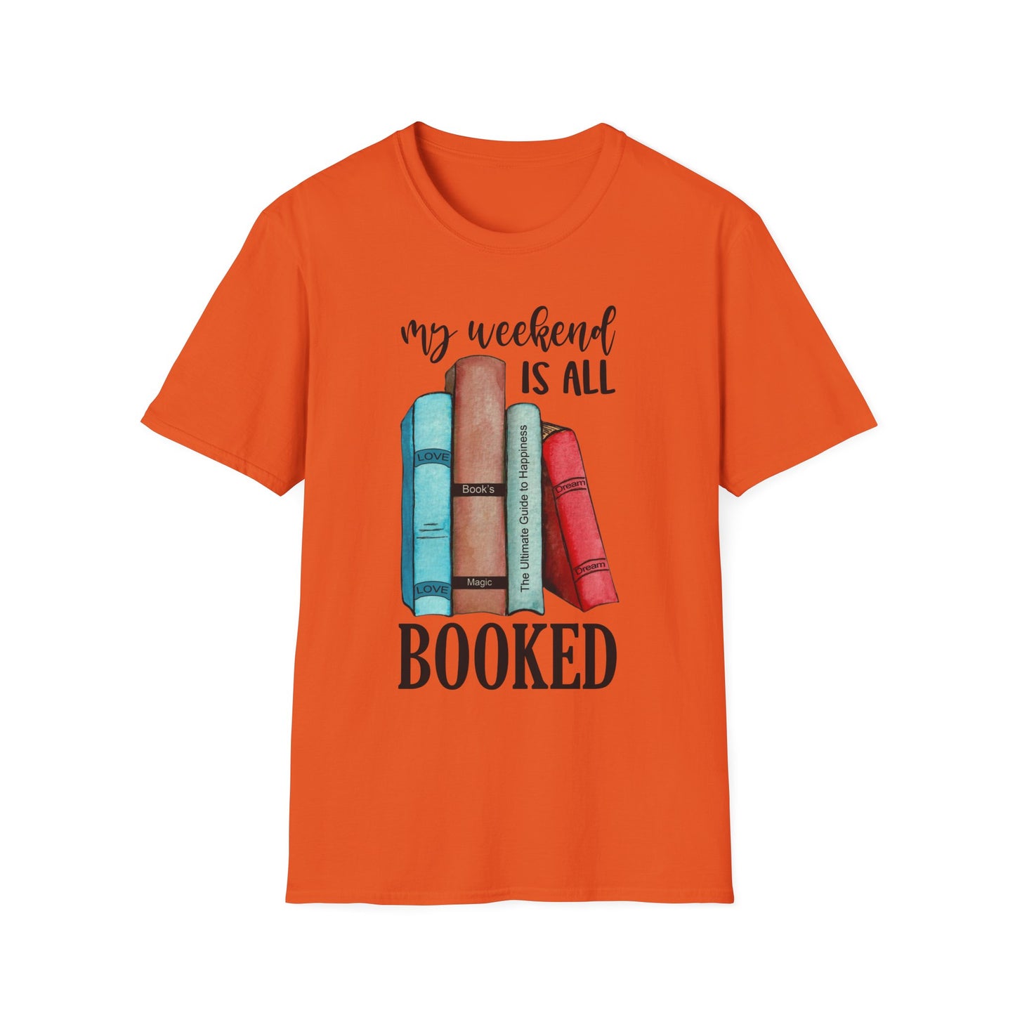 My Weekend is All Booked Unisex Softstyle T-Shirt