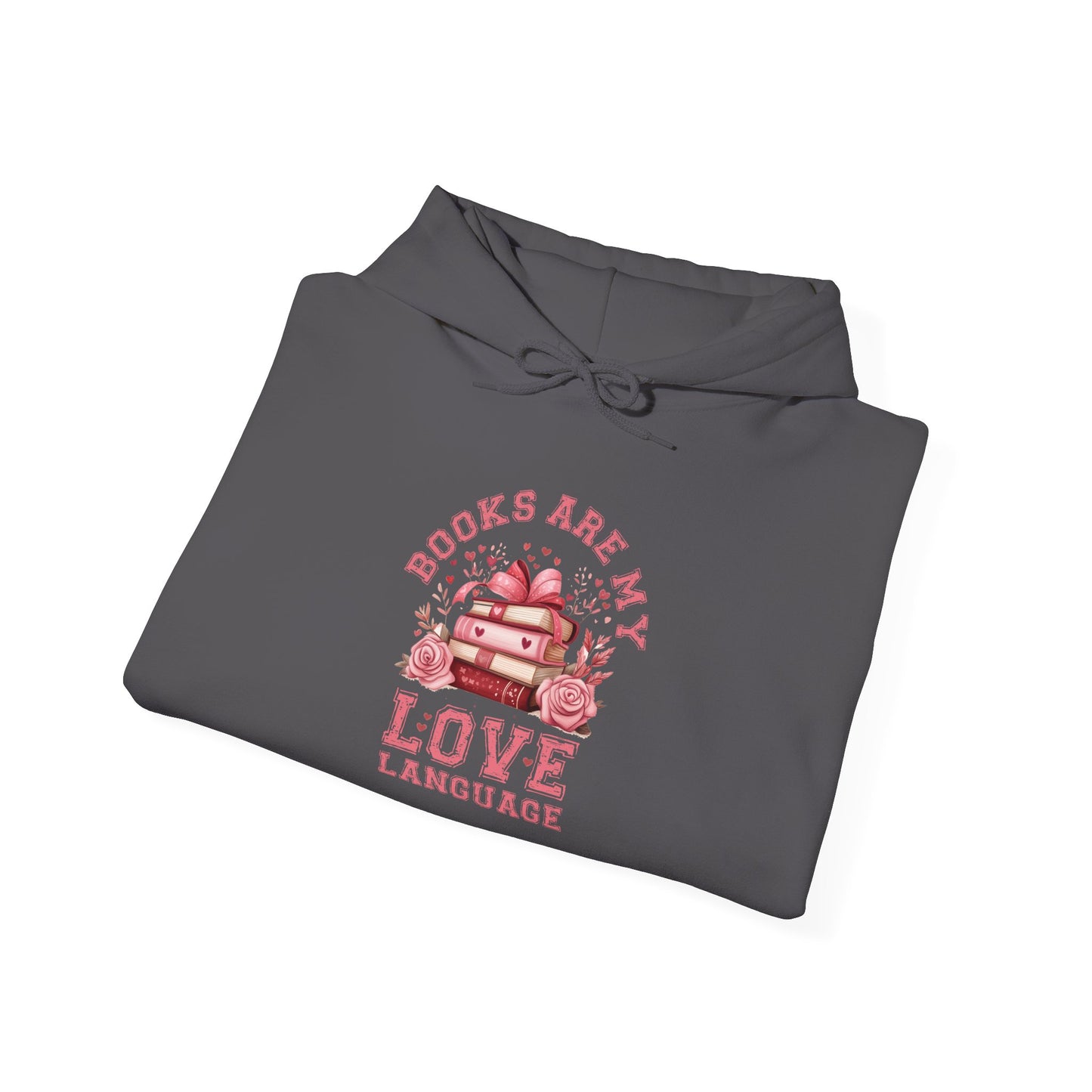 Books are My Love Language Hooded Sweatshirt - sizes S - 5X