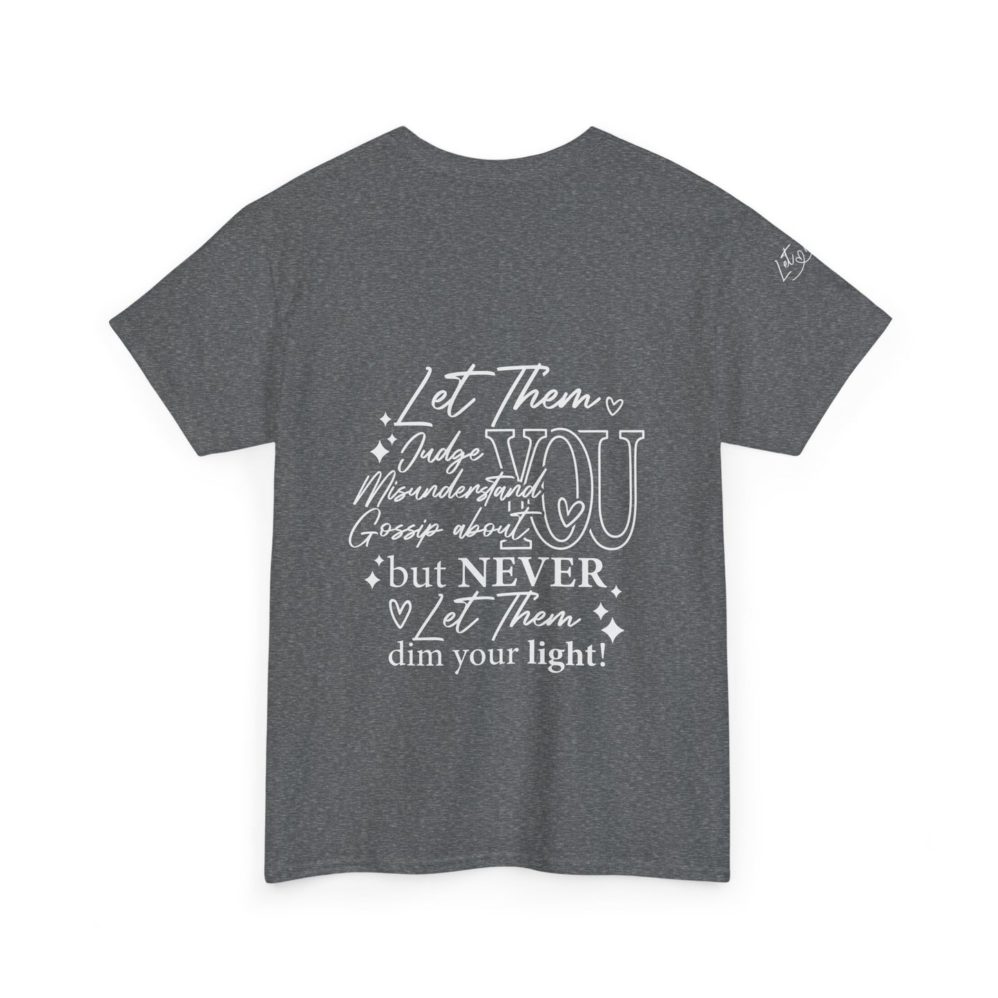 Let Them Unisex Heavy Cotton Tee