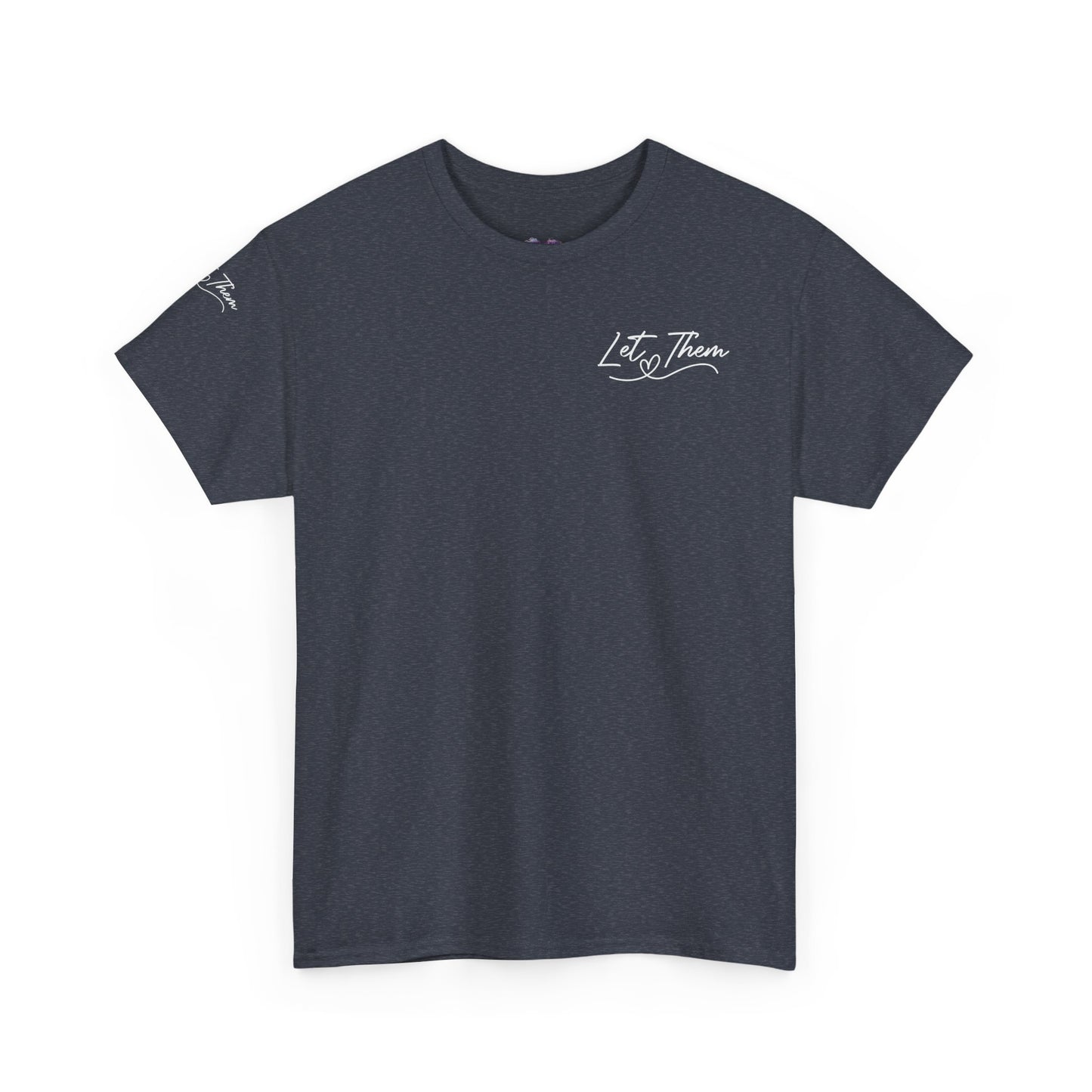Let Them Unisex Heavy Cotton Tee