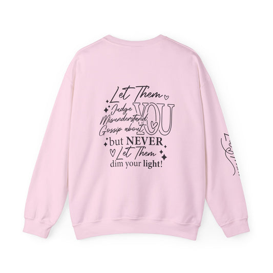 Let Them Crewneck Sweatshirt, Warm Cozy Design on Back Front Sleeve, Comfy Unisex Heavy Blend™, Sweater Jumper Pullover, Graphic Print