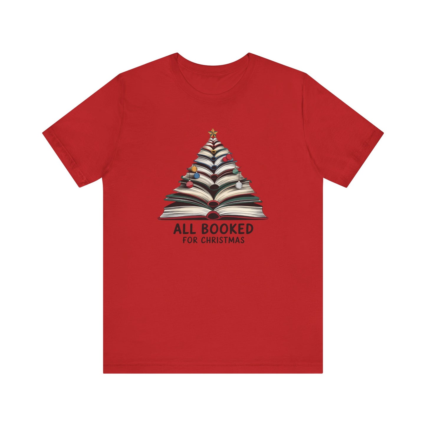 All Booked for Christmas Unisex Jersey Short Sleeve T-shirt - sizes S - 3X