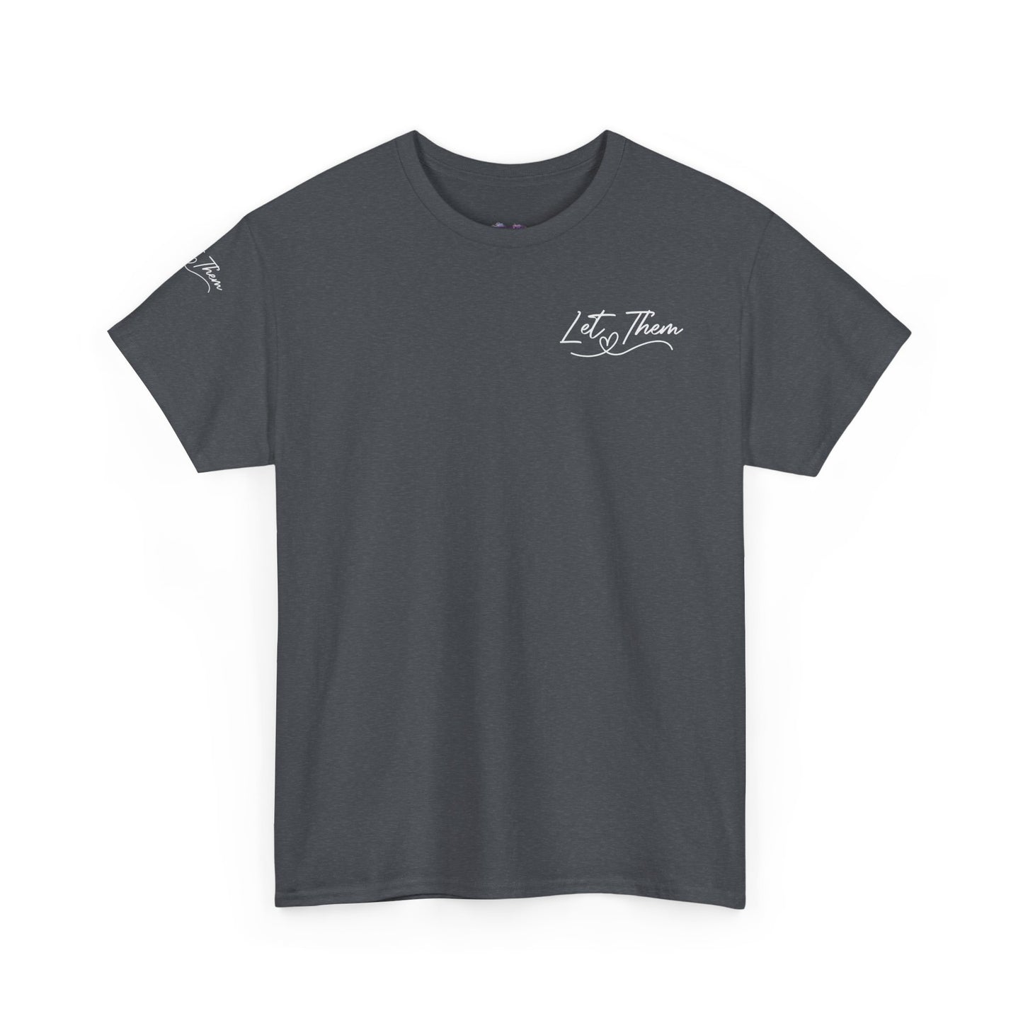 Let Them Unisex Heavy Cotton Tee