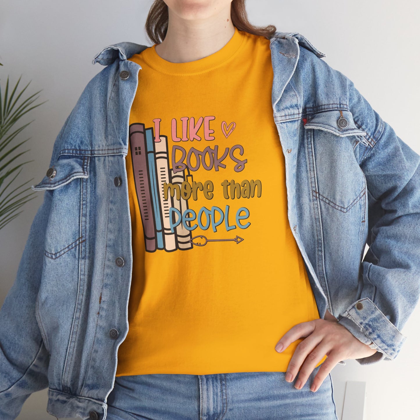I like Books more than I like People Unisex Heavy Cotton Tee - sizes S - 5X