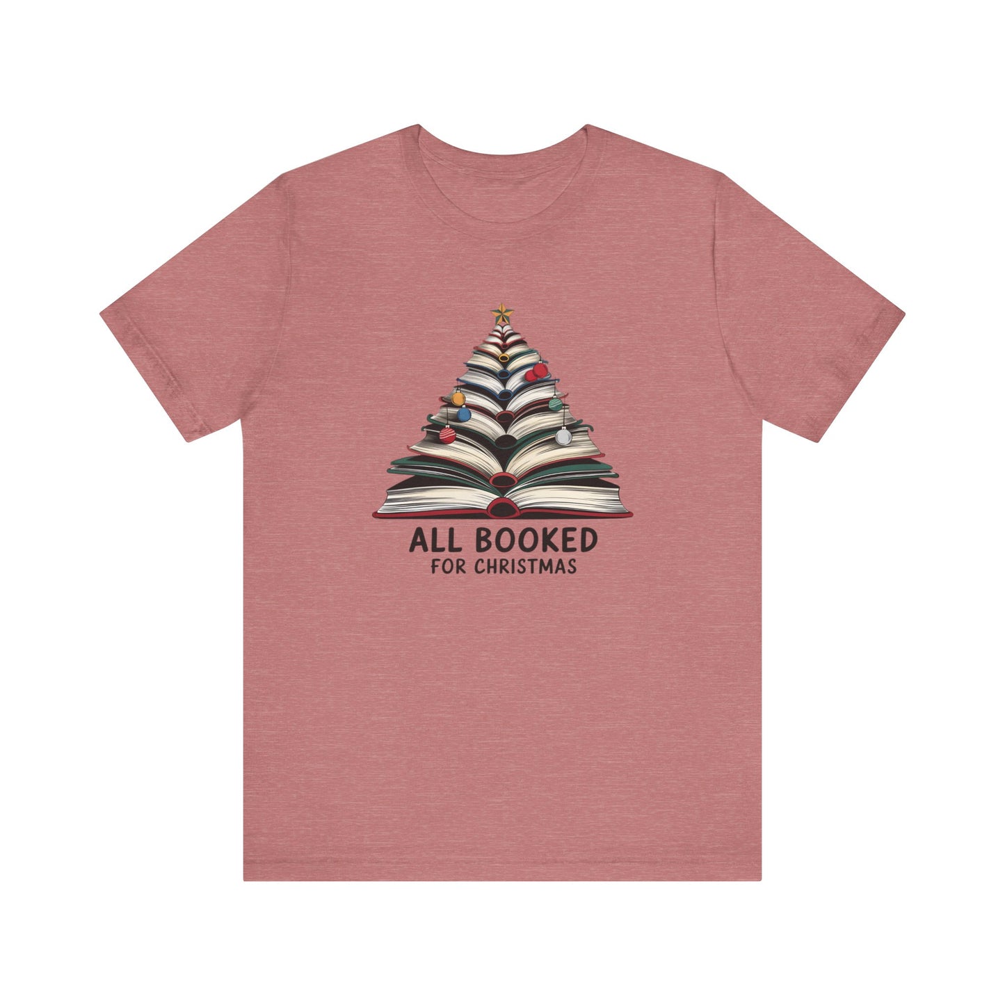 All Booked for Christmas Unisex Jersey Short Sleeve T-shirt - sizes S - 3X
