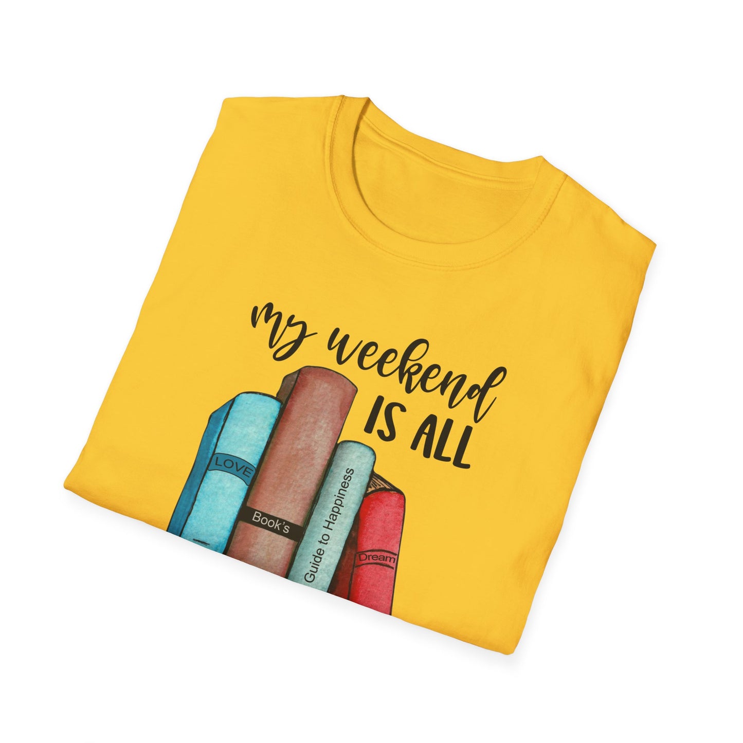 My Weekend is All Booked Unisex Softstyle T-Shirt